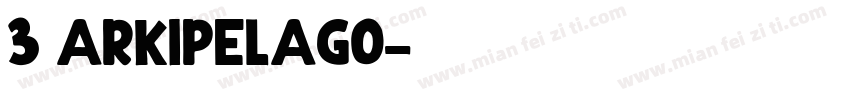 3 ARKIPELAGO字体转换